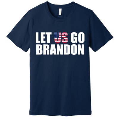 Let Us Go Brandon, Funny Anti Biden Chant Let's Go Brandon Premium T-Shirt