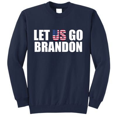 Let Us Go Brandon, Funny Anti Biden Chant Let's Go Brandon Tall Sweatshirt