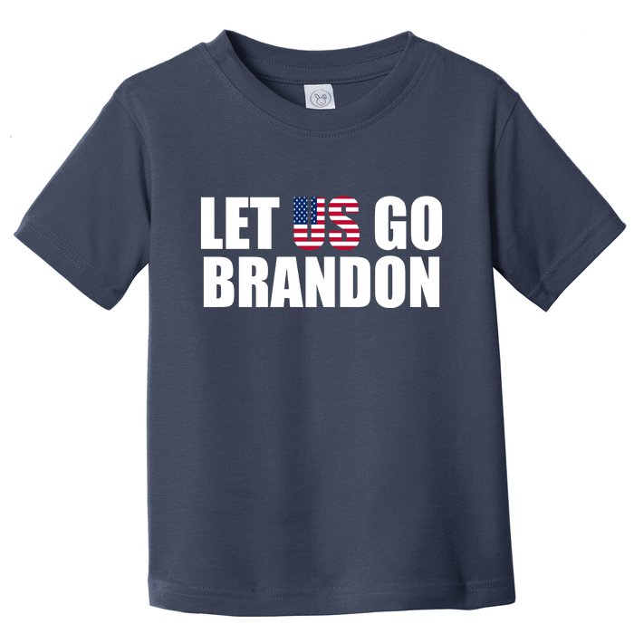 Let Us Go Brandon, Funny Anti Biden Chant Let's Go Brandon Toddler T-Shirt