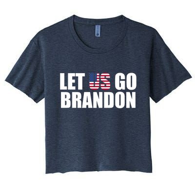 Let Us Go Brandon, Funny Anti Biden Chant Let's Go Brandon Women's Crop Top Tee