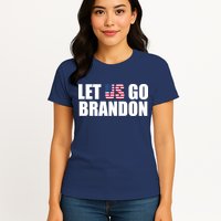 Let Us Go Brandon, Funny Anti Biden Chant Let's Go Brandon Womens T-Shirt