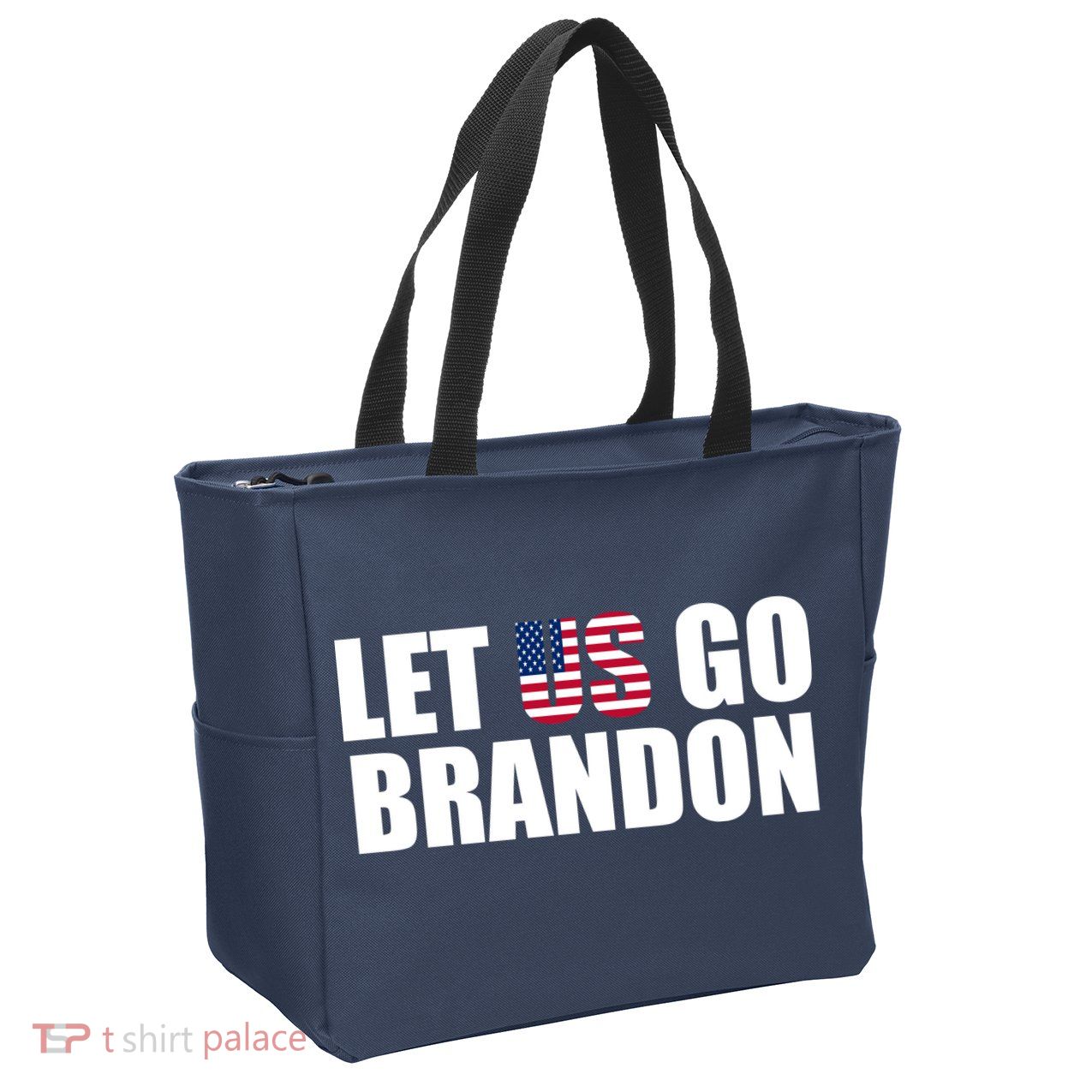 Let Us Go Brandon, Funny Anti Biden Chant Let's Go Brandon Zip Tote Bag
