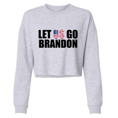 Let Us Go Brandon, Funny Anti Biden Chant Let's Go Brandon Cropped Pullover Crew