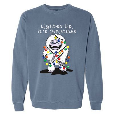 Lighten Up Its Christmas Yeti Abominable Snowman Bigfoot Garment-Dyed Sweatshirt