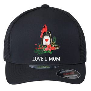 Love U Mom Red Cardinal Bird Mothers Day Cool Gift Flexfit Unipanel Trucker Cap