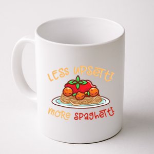 Less Upsetti More Spaghetti Food Lovers World Pasta Day Funny Gift Coffee Mug