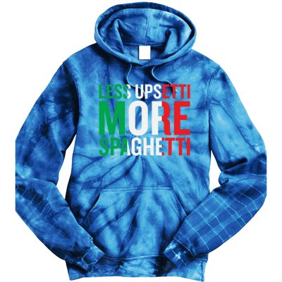 Less Upsetti More Spaghetti Cute Gift Tie Dye Hoodie