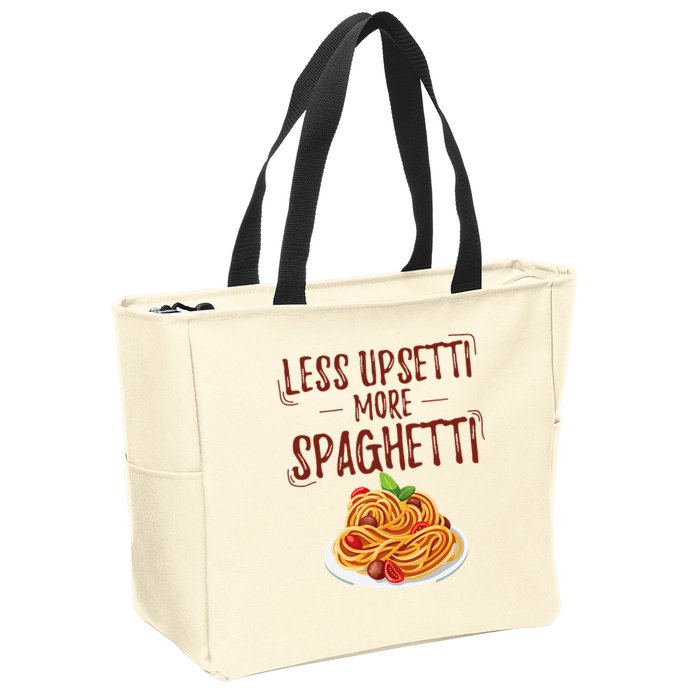 Less Upsetti More Spaghetti Pasta Lover Zip Tote Bag