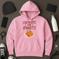 Less Upsetti More Spaghetti Pasta Lover Hoodie