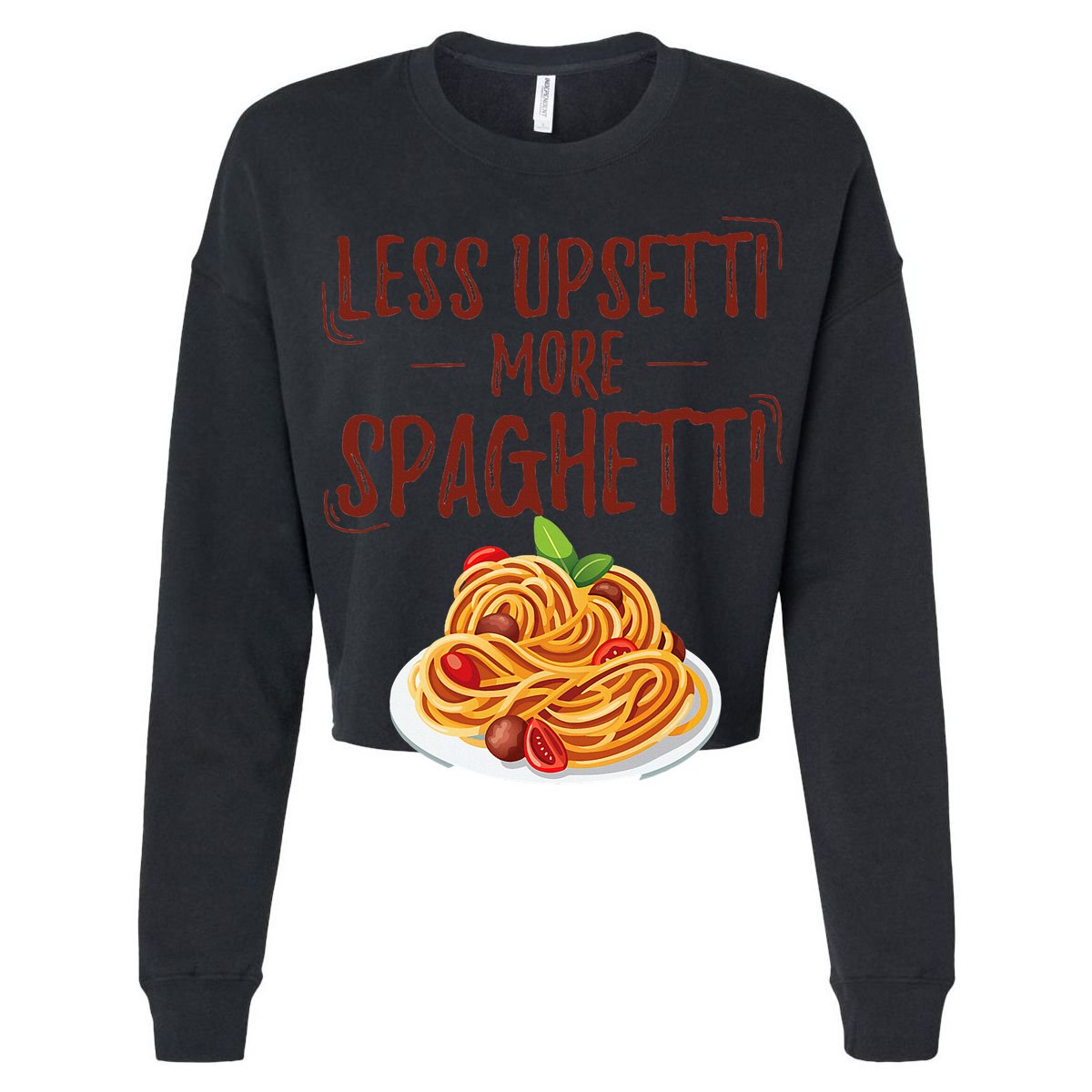 Less Upsetti More Spaghetti Pasta Lover T-Shirt