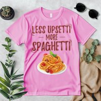Less Upsetti More Spaghetti Pasta Lover Premium T-Shirt