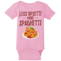 Less Upsetti More Spaghetti Pasta Lover Baby Bodysuit