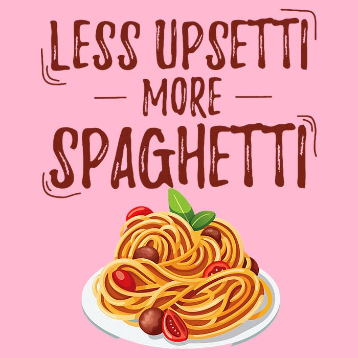 Less Upsetti More Spaghetti Pasta Lover Womens T-Shirt
