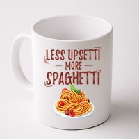 Less Upsetti More Spaghetti Pasta Lover Mug