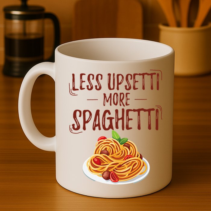 Less Upsetti More Spaghetti Pasta Lover Mug