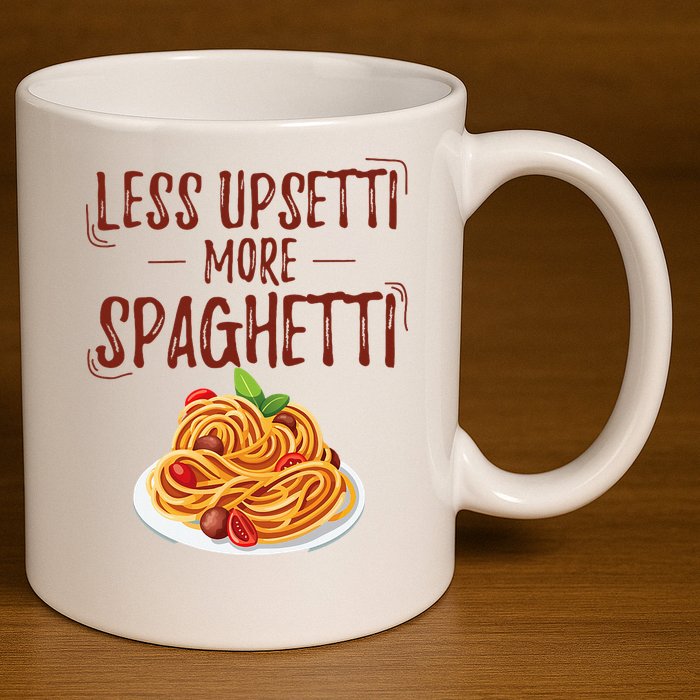 Less Upsetti More Spaghetti Pasta Lover 11oz C Handle Ceramic Mug