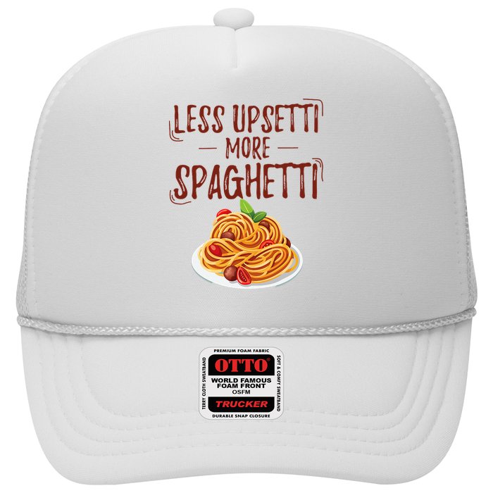 Less Upsetti More Spaghetti Pasta Lover Hat