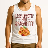 Less Upsetti More Spaghetti Pasta Lover Tank Top