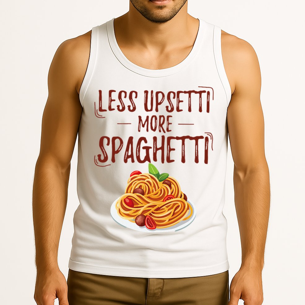 Less Upsetti More Spaghetti Pasta Lover Tank Top