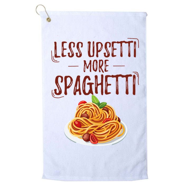 Less Upsetti More Spaghetti Pasta Lover Golf Towel