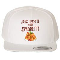 Less Upsetti More Spaghetti Pasta Lover Wool Snapback Cap