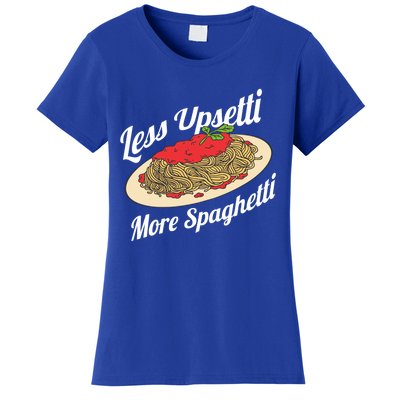 Less Upsetti More Spaghetti Funny Spaghetti Pasta Gift Cute Gift Women's T-Shirt