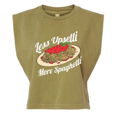 Less Upsetti More Spaghetti Funny Spaghetti Pasta Gift Cute Gift Garment-Dyed Women's Muscle Tee