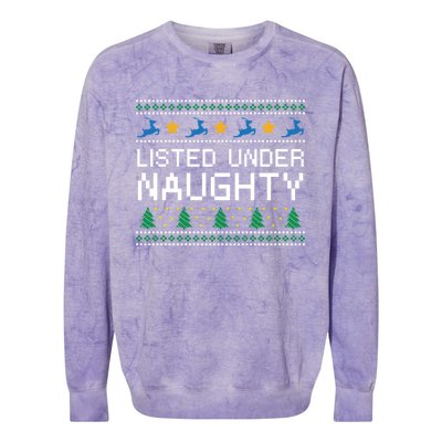 Listed Under Naughty Christmas Adult Humor Xmas Naughty Joke Great Gift Colorblast Crewneck Sweatshirt