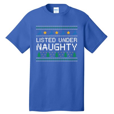 Listed Under Naughty Christmas Adult Humor Xmas Naughty Joke Great Gift Tall T-Shirt