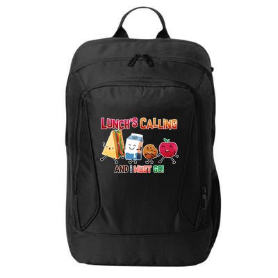 Lunch Is Calling And I Must Go City Backpack