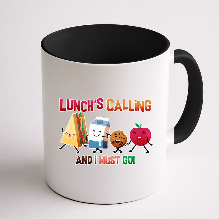 Lunch Is Calling And I Must Go Mug