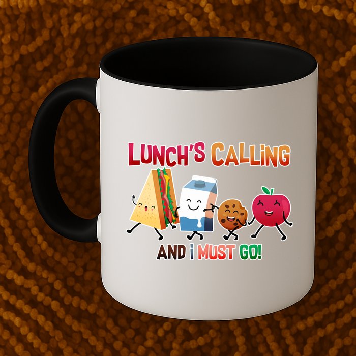 Lunch Is Calling And I Must Go Mug