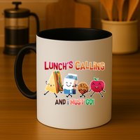 Lunch Is Calling And I Must Go Mug