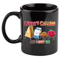 Lunch Is Calling And I Must Go 11oz C Handle Ceramic Mug