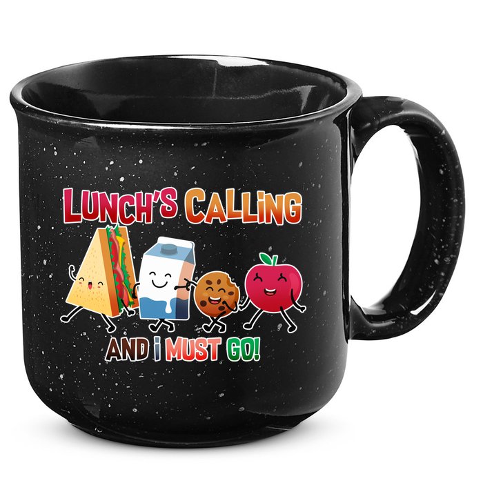 Lunch Is Calling And I Must Go 15oz Campfire Ceramic Mug