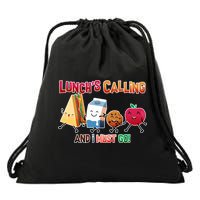 Lunch Is Calling And I Must Go Drawstring Bag