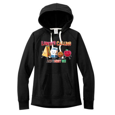 Lunch Is Calling And I Must Go Women's Fleece Hoodie