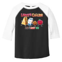 Lunch Is Calling And I Must Go Toddler Fine Jersey T-Shirt