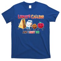 Lunch Is Calling And I Must Go T-Shirt