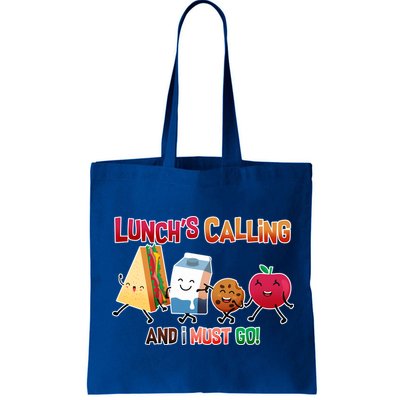 Lunch Is Calling And I Must Go Bag