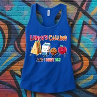 Lunch Is Calling And I Must Go Womens Tank Top