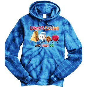 Lunch Is Calling And I Must Go Tie Dye Hoodie