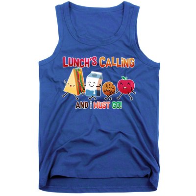 Lunch Is Calling And I Must Go Tank Top