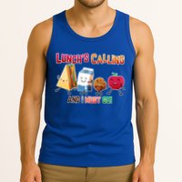 Lunch Is Calling And I Must Go Tank Top