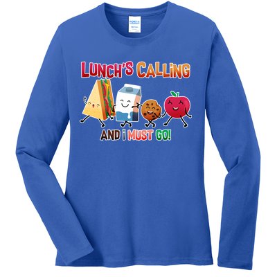 Lunch Is Calling And I Must Go Ladies Long Sleeve Shirt