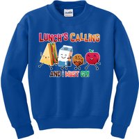 Lunch Is Calling And I Must Go Kids Sweatshirt