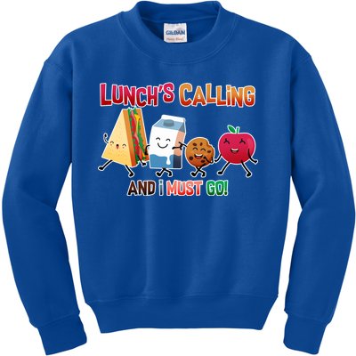 Lunch Is Calling And I Must Go Kids Sweatshirt