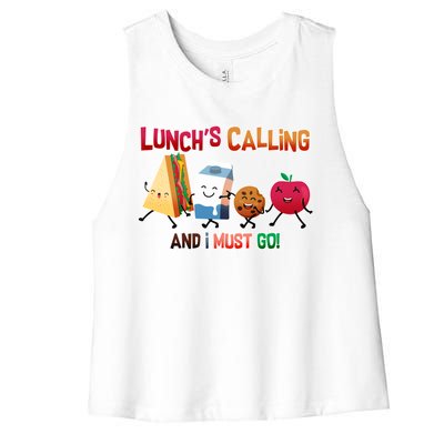 Lunch Is Calling And I Must Go Women's Racerback Cropped Tank