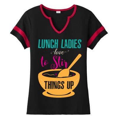 Lunch Ladies Love To Stir Things Up Ladies Halftime Notch Neck Tee