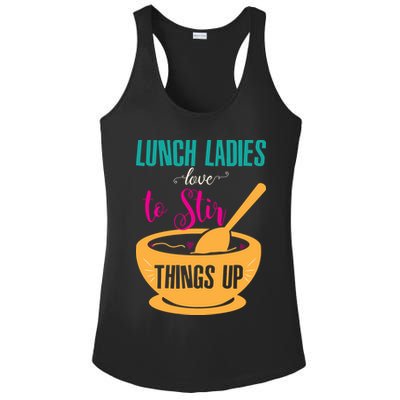 Lunch Ladies Love To Stir Things Up Ladies PosiCharge Competitor Racerback Tank